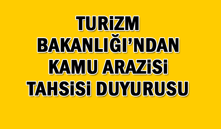 Kültür Bakanlığı Antalya, Artvin ve Muğla İllerinde Bulunan Kamu Taşınmazları Turizm Alanı Olarak Tahsis Edecek