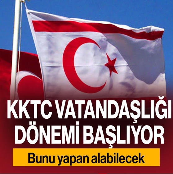 Türk Vatandaşlarına KKTC Vatandaşlığı Dönemi!